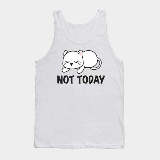 Not Today Cat Lazy Tank Top by FFAFFF